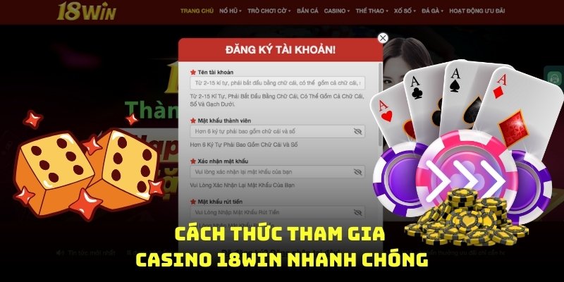 cách thức tham gia casino 18win8 nhanh chóng