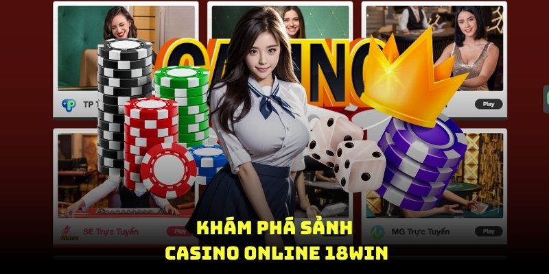 khám phá sảnh casino online 18win8