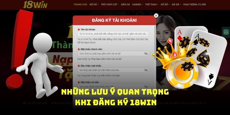 những lưu ý quan trọng khi đăng ký 18win8