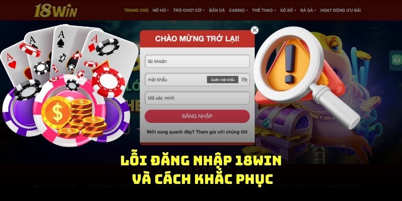 lỗi đăng nhập 18win8 và cách khắc phục