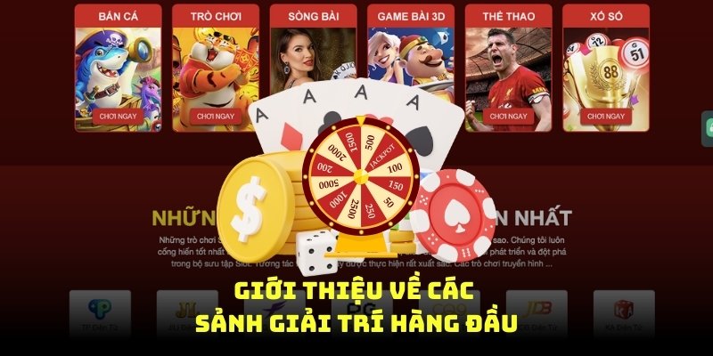 Giới thiệu về các sảnh giải trí hàng đầu